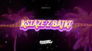 DENIS @impulsywni  - KSIĄŻE Z BAJKI (PUMPSOUND REMIX)