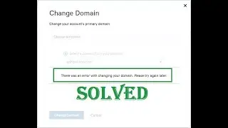 [SOLVED] "There was an error with changing your domain. Please try again later." GoDaddy