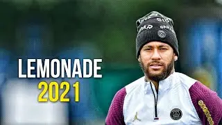 Neymar Jr ► Internet Money - Lemonade  ● Skills & Goals 2020/21 | HD