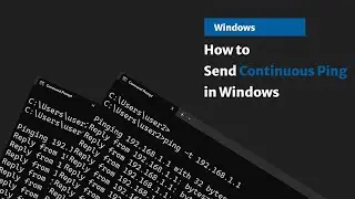 Continuous Ping Command: How to Send Continuous Ping in Windows