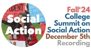 Fall '24 College Summit on Social Action