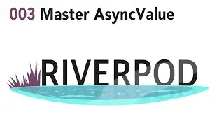 Riverpod Tutorial 03 - FutureProvider, AsyncValue and Error Handling