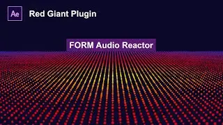 After Effects Tutorial: Form Audio Reactor in after effects| Red Giant Trapcode Plugin Form