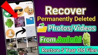 How To Recover Permanently Deleted Photos/Videos From Android | Restore Deleted Photos & Videos 2024