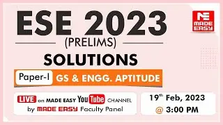 ESE 2023 Prelims |LIVE Exam Solutions |GS & Engineering Aptitude(Paper-1)|By MADE EASY Faculty Panel