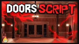 UPDATED | Doors Script [2023] Very OP Scripts