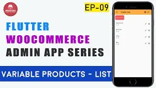 Flutter WooCommerce Admin App - EP 09 - Variable Product Listing🔥🔥