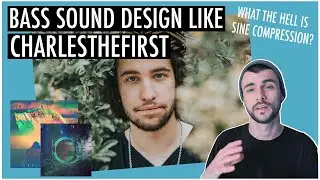 How To Design Your Bass Sound Like CharlesTheFirst | Sine Compression | Ableton Live 10