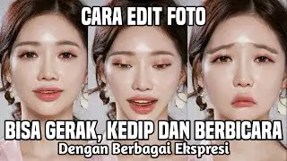 Cara Edit Foto Bisa Bergerak Dan Berbicara