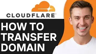 HOW TO TRANSFER DOMAIN TO CLOUDFLARE (2024)