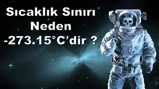 Mutlak Sıfır Nedir? Neden Sıcaklık Sınırı Var?