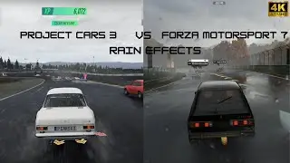 Project Cars 3 VS Forza Motorsport 7 Rain Effects Comparison (4K 60FPS)