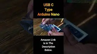 Arduino Nano USB C Type
