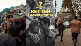 7 Ways To Take Better Engagement Photos