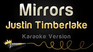 Justin Timberlake - Mirrors (Karaoke Version)