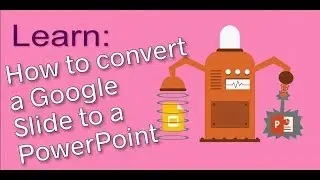 How to convert a Google Slides to a PowerPoint