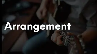 What is an Arrangement in Music?