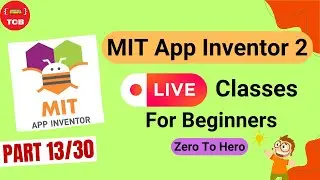 Day 13: Use Location & Maps: Build a Reminder App with MIT App Inventor LIVE!