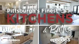 Pittsburgh's Finest Kitchens | S1 E5 | Ft. KBBD, McQueen Building Co., Impressive Homes, Blue Tomato