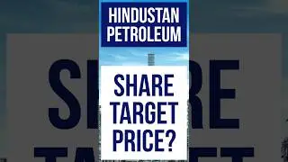 HPCL Share Target Price | HPCL Share Latest News | Hindustan Petroleum Share News 