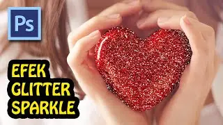 Cara Mudah Membuat Efek Glitter pada Foto dengan Photoshop