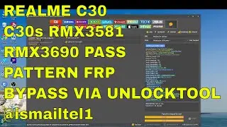 REALME C30 C30s RMX3581 RMX3690 PASS PATTERN FRP BYPASS VIA UNLOCKTOOL 