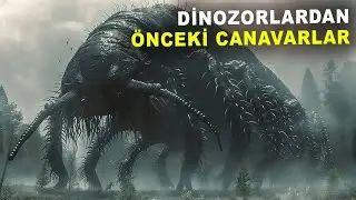 Bu Antik Canavarlar Dinozorlardan Daha Korkunç