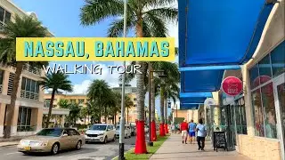 WALKING TOUR of Nassau, Bahamas 🇧🇸
