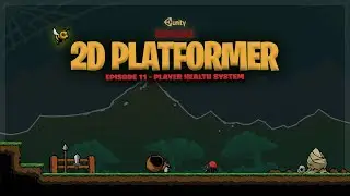 Implementing the players health system - 2D Platformer. Remake Episode 11