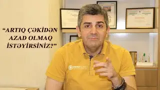 Artıq çəkidən azad olmaq istəyirsiniz?