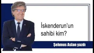 İSKENDERUN’UN SAHİBİ KİM? Video 2024 08 29 at 09 35 02