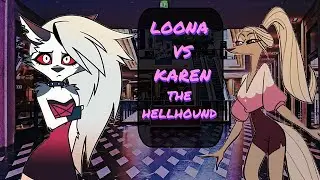 ASMR **V** Loona Fights Karen The Hellhound! - “Helluva Boss” Roleplay [REQUESTED]