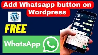 How to add Whatsapp button on Wordpress website | Whatsapp for wordpress free chat plugin wordpress
