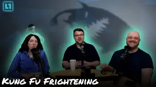 The Level1 Show August 30 2024: Kung Fu Frightening