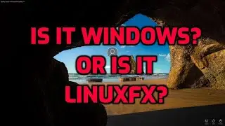 Is it Windows?  Or is it Linuxfx?
