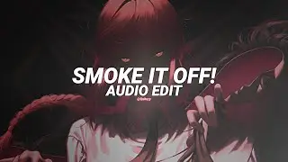 smoke it off! (guitar remix) - lumi athena [edit audio]