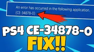 How to fix error code CE-34878-0 on ps4 at 2021 ¦ Fix ps4 application crashes