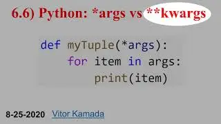 6.6) Python: *args vs **kwargs