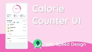 Calorie Counter UI - Android UI XML Speed Code Tutorial