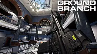 Ground Branch Major Update! - New Bank Map Tactical Gameplay