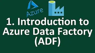 1. Introduction to Azure Data Factory || Azure Data Factory Tutorial For Beginners