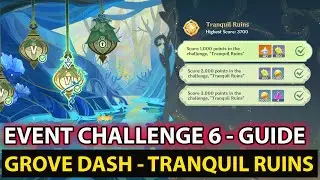 Grove Dash - Tranquil   Ruins - Graven Innocence Event Day 6 | Genshin Impact