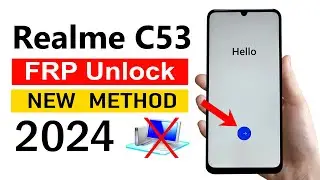 Realme C53 Google/FRP Bypass 2024✅ No PC Required!