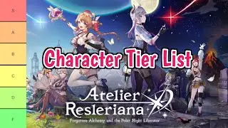 [New] Atelier Resleriana Heroes Tier List (2024) | Atelier Resleriana Heroes Tier List