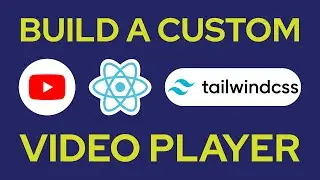 🔴Build a custom video player with Reactjs and TailwindCSS | Tutorial