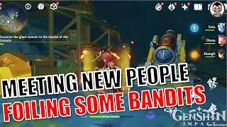 [Easy Guide] Meeting New People .. and Foiling Some Bandits | Go to the campsite | Genshin Impact