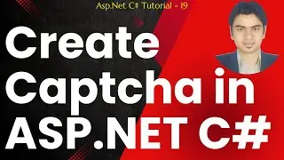 Asp.net C# Tutorial 19 - Create Captcha in ASP.NET C#