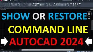 How to Show or Restore missing command line in AutoCAD 2024