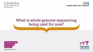 Whole Genome Sequencing: What is whole genome sequencing used for now?