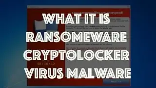 What is Ransomware CryptoLocker Virus Malware